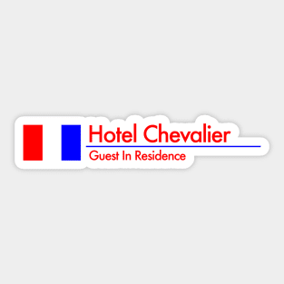 Hotel Chevalier - Guest In Residence Sticker